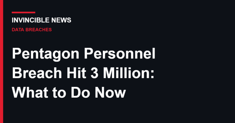 Pentagon Personnel Breach Hit 3 Million: What to Do Now